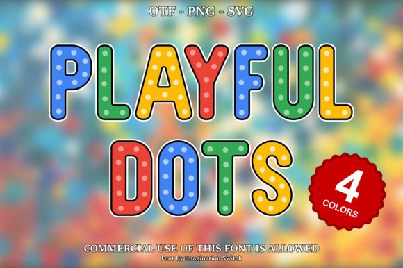 Playful Dots: A Colorful Display Font for Creative Projects
